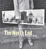 The North End Revisited: Photographs by John Paskievich