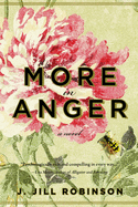 More in Anger: A Novel