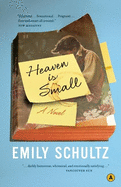 Heaven Is Small: A Novel