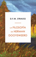 La Filosof├â┬¡a de Herman Dooyeweerd (Spanish Edition)