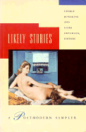 Likely Stories: A Postmodern Sampler