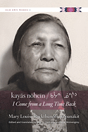 kay├ä┬üs n├à┬ìhc├ä┬½n: I Come from a Long Time Back (Our Own Words, 1)