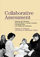 'Collaborative Assessment: Working with Students Who Are Blind or Visually Impaired, Including Those with Additional Disabilities'