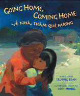 Going Home, Coming Home (English and Vietnamese Edition)