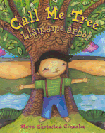 Call Me Tree / Llamame arbol (English and Spanish Edition)