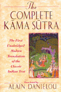The Complete Kama Sutra : The First Unabridged Mod