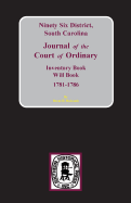 'Ninety-Six District, South Carolina Journal of the Court of Ordinary'