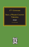 Seventeenth Century of Isle of Wight County, Va