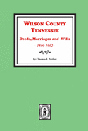 Wilson County, Tennessee Deeds, Marriages & Wills, 1800-1902