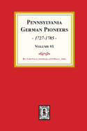 'Pennsylvania German Pioneers, Volume#1.: A Publication of the Original Lists of Arrivals in the Port of Philadelphia from 1727 to 1808.'