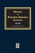 Fayette County, Alabama, History of.