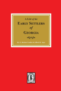 'Early Settlers of Georgia, a List of The.'
