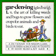 Gardening: A Gardener's Dictionary