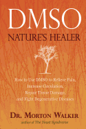 DMSO: Nature's Healer