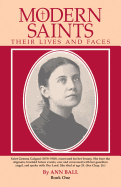 Modern Saints: Their Lives and Faces, Book 1