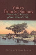 Voices From St. Simons: Personal Narratives of an Island's Past (Real Voices, Real History)