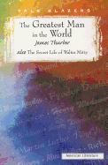 The Greatest Man in the World: The Secret Life of Walter Mitty (Tale Blazers)