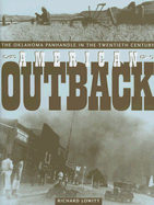 American Outback: The Oklahoma Panhandle in the Twentieth Century (Plains Histories)