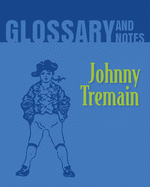 Glossary and Notes: Johnny Tremain