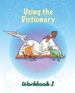 Using the Dictionary: Workbook 1