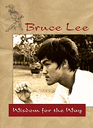 Bruce Lee ├óΓé¼ΓÇó Wisdom for the Way