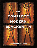 The Complete Modern Blacksmith