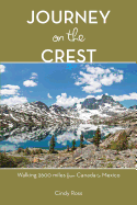 Journey On the Crest: Walking 2600 Miles from Mexico to Canada