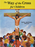 The Way of the Cross for Children (St. Joseph Picture Books 497)