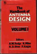 The Handbook of Antenna Design, Vol. 1 (Electromagnetic Waves, Nos. 15 & 16)