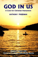 God in Us: A Case for Christian Humanism (Societas)