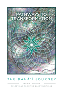 Pathway to Transformation: The Baha'i Journey