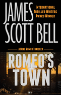 Romeo's Town (Mike Romeo Thrillers)