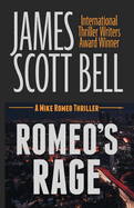 Romeo's Rage (Mike Romeo Thrillers)