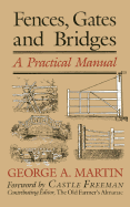 Fences, Gates & Bridges: A Practical Manual