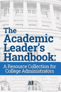 The Academic Leader's Handbook: A Resource Collection for College Administrators