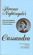 Cassandra: Florence Nightingale's Angry Outcry Against the Forced Idleness of Victorian Women