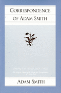 Correspondence of Adam Smith (The Glasgow Edition of the Works of Adam Smith)