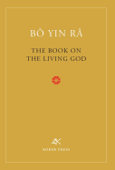 The Book On The Living God, Second Edition