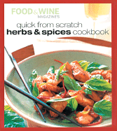 Quick from Scratch Herbs & Spices Cookbook