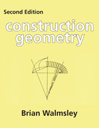 Construction Geometry (Centennial College Press Construction Series)