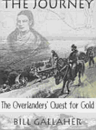 The Journey: The Overlanders' Quest for Gold