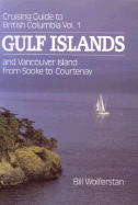 Cruising Guide to British Columbia Vol 1 (REVISED
