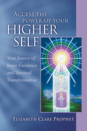 Access The Power Of Your Higher Self (Pocket Guides to Practical Spirituality)