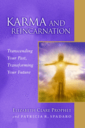 Karma and Reincarnation: Transcending Your Past, Transforming Your Future (Pocket Guides to Practical Spirituality)