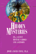 Hidden Mysteries: ETs, Ancient Mystery Schools and Ascension (The Easy-to-Read Encyclodedia of the Spiritual Path, Volume IV)