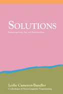 'Solutions: Enhancing Love, Sex, and Relationships'