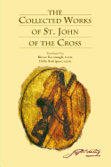 The Collected Works of St. John of the Cross (includes The Ascent of Mount Carmel, The Dark Night, The Spiritual Canticle, The Living Flame of Love, Letters, and The Minor Works)