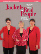 Jackets for Real People: Tailoring Made Easy (Sewing for Real People series)
