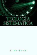 Teologia Sistematica (Spanish Edition)
