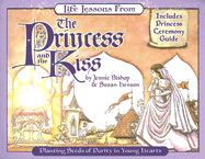 Life Lessons from the Princess and the Kiss (Revive Our Hearts)